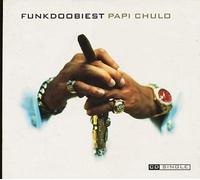 Funkdoobiest - Papi Chulo