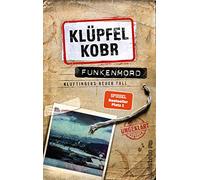 Funkenmord: Kluftingers neuer Fall / Mord und Totschlag im Allgäu: Kommissar Kluftinger ermittelt wieder ¿ Der Nummer-Eins-Bestseller des Erfolgsduos