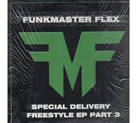 Funkmaster Flex - Special Delivery - Freestyle EP (Part 3) [Vinyl Single 12'']