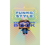 Funko Style Coloring Book: Funko Pop Lovers (Funko Style Coloring Book Funkolovers)