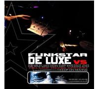 Funkstar Deluxe - Keep On Moving-Deluxe Rmx
