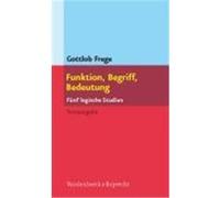 Funktion, Begriff, Bedeutung Frege, Gottlob (Auteur)