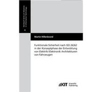 Funktionale Sicherheit nach ISO 26262 in der Konzeptphase der Entwicklung von ElektrikElektronik Architekturen von Fahrzeugen - Martin Hillenbrand - BoD T Martin HillenbrandMartin Hillenbrand (Auteur)