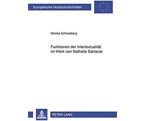 Funktionen Der Intertextualität Im Werk Von Nathalie Sarraute