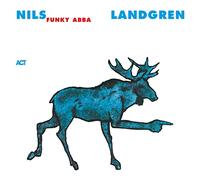 Nils Landgren Funk Unit - Funky ABBA - Vinyle 33 tours