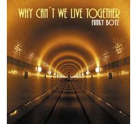 Funky Boyz - Why Can't We Live Together [Import]