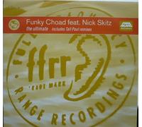 Funky Choad - Ultimate (3 Versions, INCL. Tall Paul Remixes, Feat. Nick Skitz) [Import]
