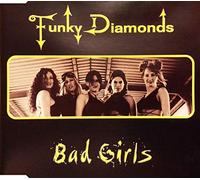 Funky Diamonds - Bad Girls