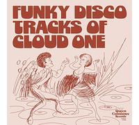 Funky Disco Tracks of Cloud One