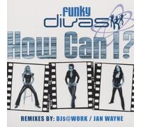 Funky Divas - How Can I [Import]