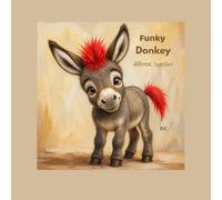 Funky Donkey: Different Together