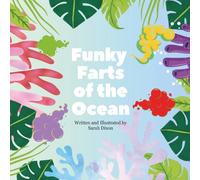 Funky Farts of the Ocean: Rhymes, Ripples, and Ridiculous Sea Farts!