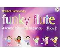 Funky Flute Book 1 Student Copy. Comprend Enregistrement(s) en ligne