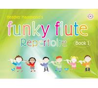 Funky Flute Repertoire - Book 1 Student /