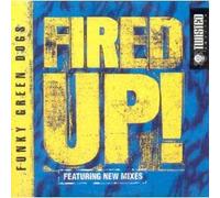 Funky Green Dog - Fired Up