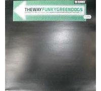Funky Green Dogs - Way