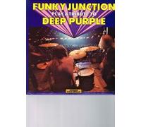 Funky Junction (2) - Play A Tribute To Deep Purple