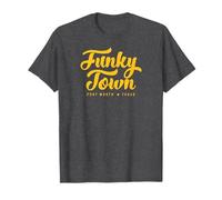 Funky Town - Script de Fort Worth TX T-Shirt