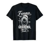 Funma comme Une Grand-Mere Normale mais Plus Amusante T-Shirt