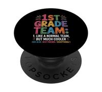 Funny 1st Grade Team Like Normal But Cooler Back To School PopSockets PopGrip Adhésif