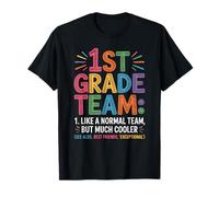 Funny 1st Grade Team Like Normal But Cooler Back To School T-Shirt