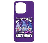 Funny 40th Birthday for Mommy Did You GNOME Its My Birthday Coque pour iPhone 15 Pro