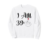 Funny 40th Birthday Gift - I'm 39 + 1 Middle Finger Rude Sweatshirt