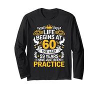 Funny 60th Birthday Life Begins at 60 Years Old Manche Longue