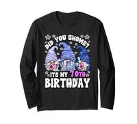 Funny 70th Birthday for Women Did You GNOME Its My Birthday Manche Longue