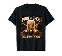 Funny 8-Ball Billiards Beer That's Why I'm Here T-Shirt