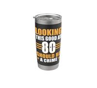 Funny 80th Birthday 80 Year Old Looking this Good at 80 Gobelet isotherme en acier inoxydable double paroi