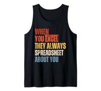 Funny Accountant When You Excel They Always Spreadsheet You Débardeur