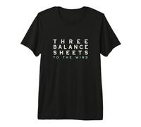 Funny Accounting Pun Trois bilans au Vent T-Shirt Haut de Gamme