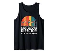 Funny Adult Daycare Director Aka The Bartender Humour Bar Gag Débardeur