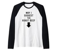 Funny Adult Humor Shirt Exchange: May I Suggest Roast Beef Manche Raglan
