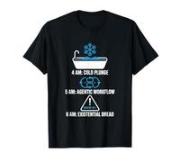 Funny AI, 4 Heures du Matin, Cold Plunge, 5 Heures, Flux de Travail agentic T-Shirt