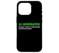 Funny AI Generated Create Ridiculement Handsome Human Mens Coque pour iPhone 16 Pro