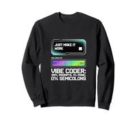Funny AI Vibe Coder 99% Invite 1% Panique 0% Point-Virgule Humour Sweatshirt