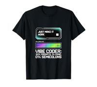 Funny AI Vibe Coder 99% Invite 1% Panique 0% Point-Virgule Humour T-Shirt