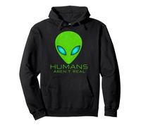 Funny Alien Humans aren't Real Tee Cute UFO Space Gift Sweat à Capuche