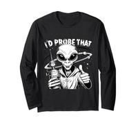 Funny Alien I'd Probe That UFO Space Humour Art Manche Longue