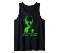 Funny Alien, Je NE Crois Pas en TOI Non Plus Débardeur