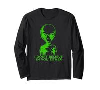Funny Alien, Je NE Crois Pas en TOI Non Plus Manche Longue