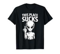 Funny Alien This Place Sucks Style 04 T-Shirt