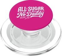 Funny All Sugar No Daddy Sweet Confident Citation Humour PopSockets PopGrip pour MagSafe