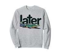 Funny Alligator Pun See You LATER Teacher Gator Sweatshirt