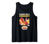 Funny Always Use A Condiment Cover Your Wiener Hot Dog Débardeur