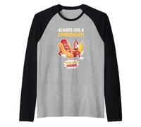 Funny Always Use A Condiment Cover Your Wiener Hot Dog Manche Raglan