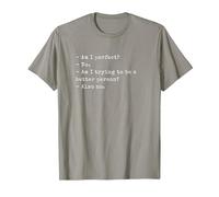 Funny Am I Perfect? No. Am I Trying to be a Better Person? T-Shirt, Homme, Ardoise, 3XL