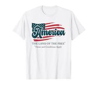 Funny America Land of the Free : les conditions générales s'appliquent T-Shirt